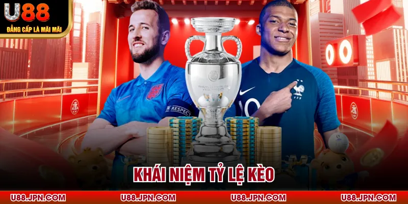 Khái niệm tỷ lệ kèo